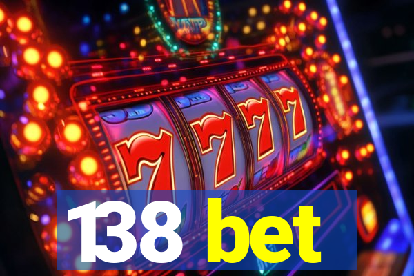 138 bet
